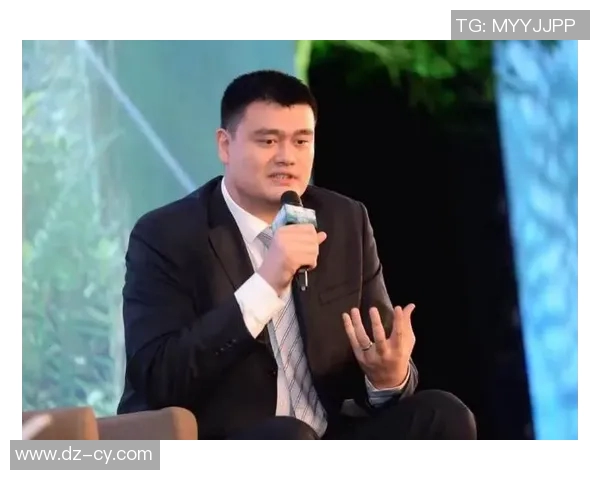 姚明与麦尔斯通的传奇交汇：从篮球场到商业帝国的成功之路